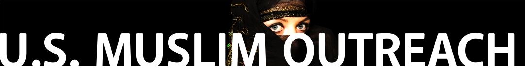 U.S. Muslim Outreach